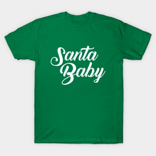 Santa Baby T-Shirt